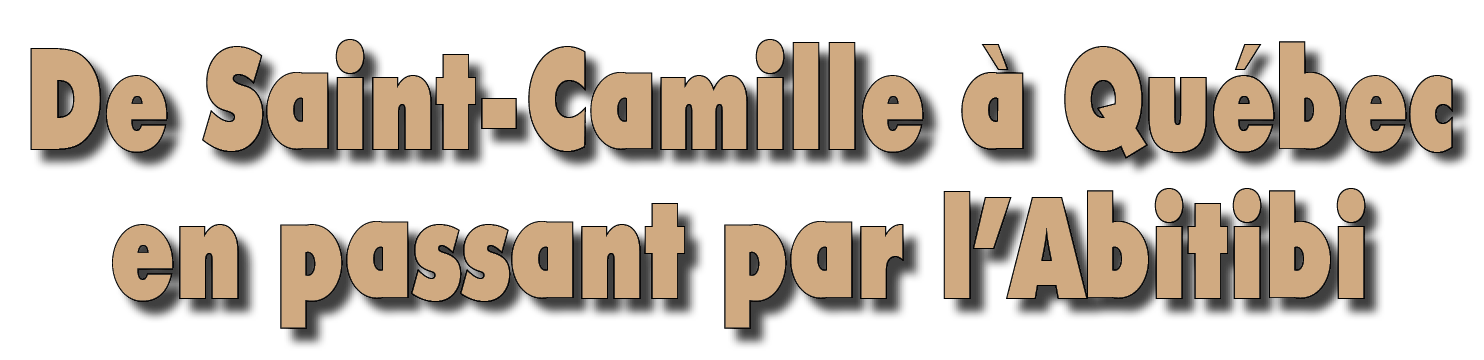 Logo De Saint-Camille à Québec, en passant par l’Abitibi